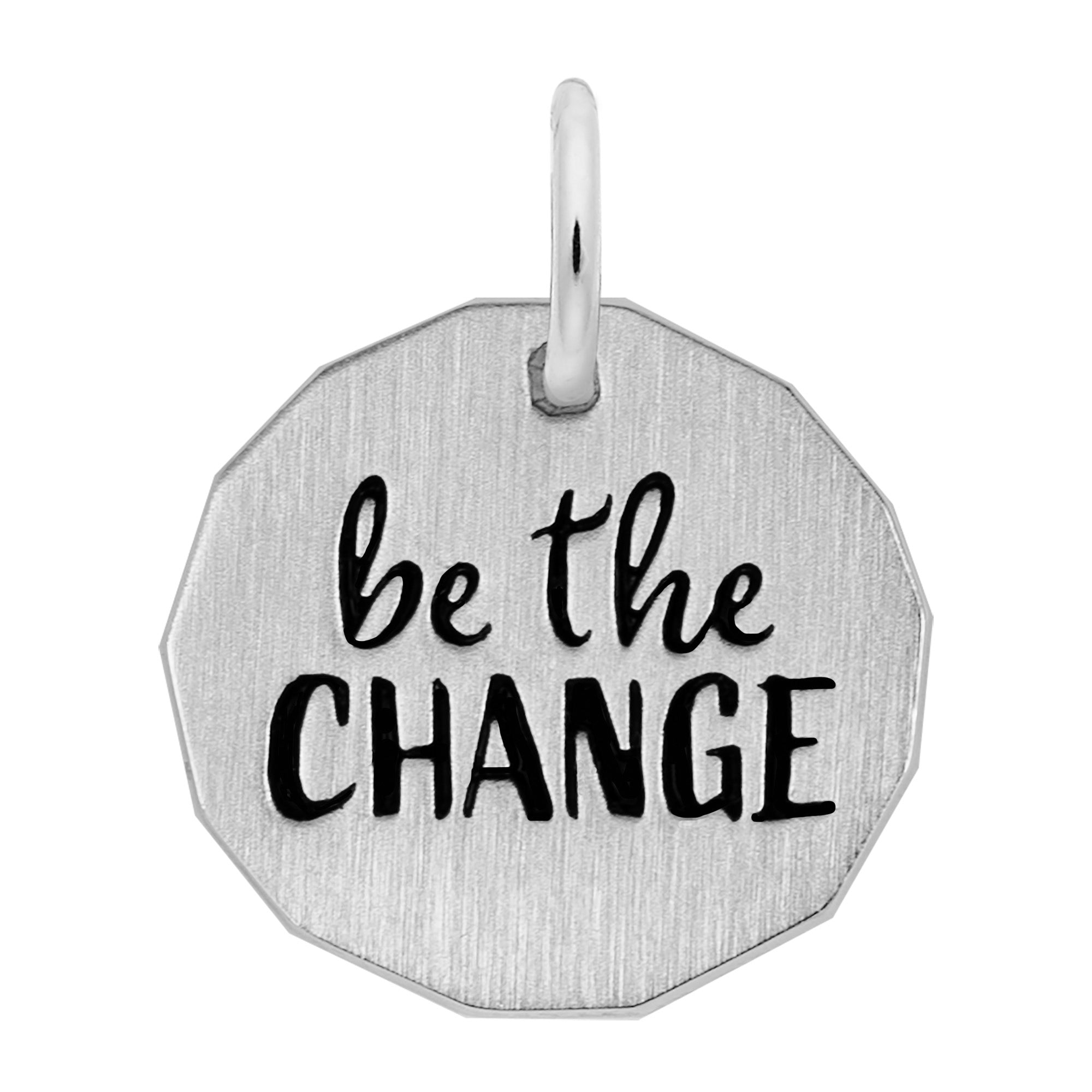 14K White Gold Be The Change Charms for Jewelry Decoration