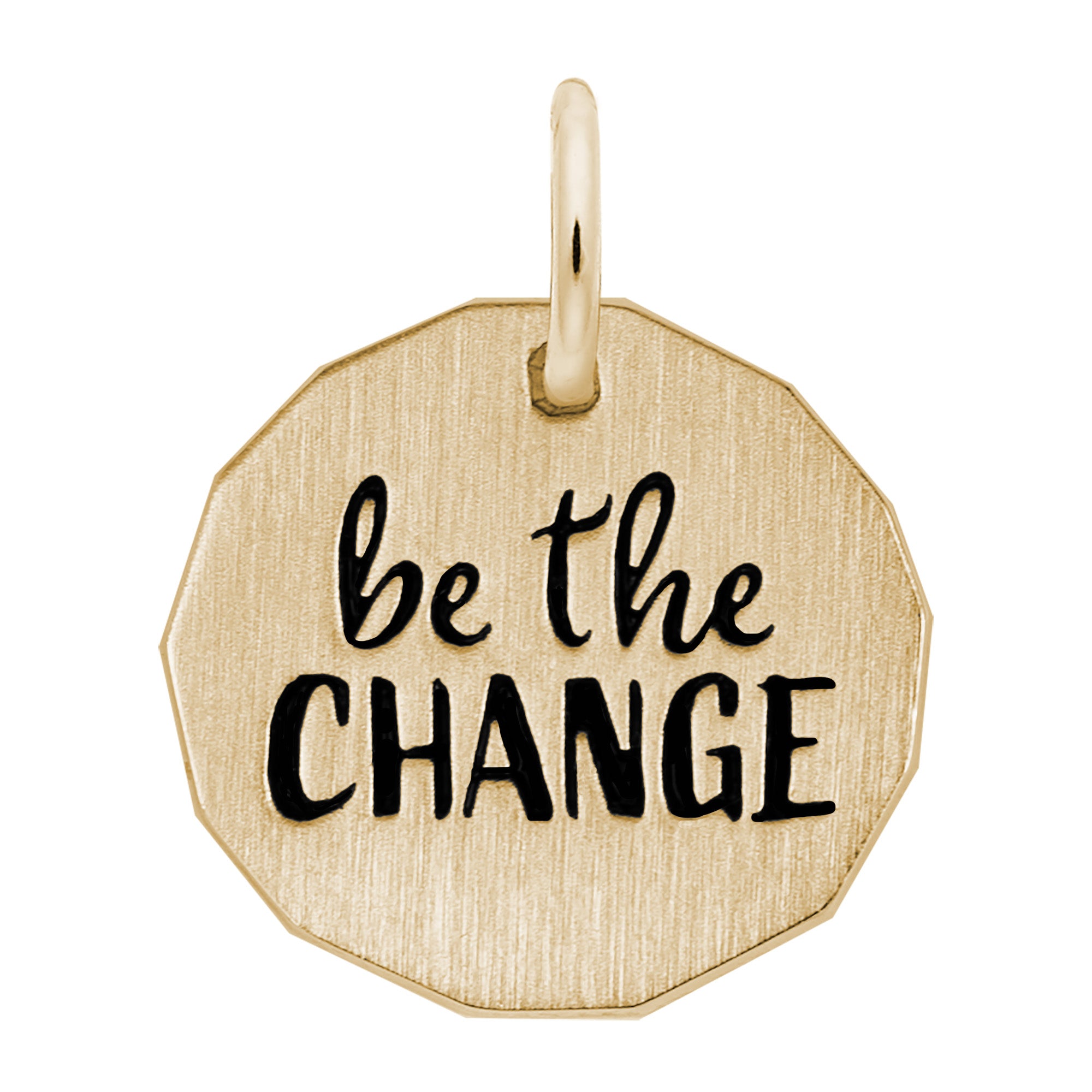 Gold Plated 'Be The Change' Inspirational Charm
